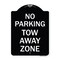 Signmission No Parking Tow Away Zone Heavy-Gauge Aluminum Architectural Sign, 24" x 18", BW-1824-23650 A-DES-BW-1824-23650 - alternate 1